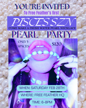 Load image into Gallery viewer, Pisces Szn Pearl Party! 🐚
