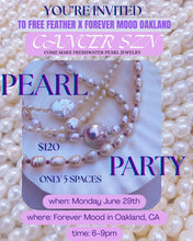 Load image into Gallery viewer, Cancer Szn Oakland Pearl Party! 🐚
